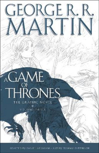 A Game of Thrones: The Graphic Novel: Volume Three George R. R. Martin 9780440423232