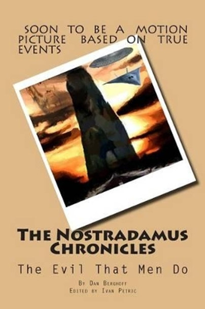 The Nostradamus Chronicles by Ivean Petric