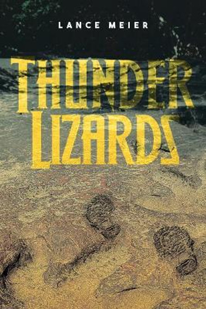 Thunder Lizards Lance Meier 9781644245514