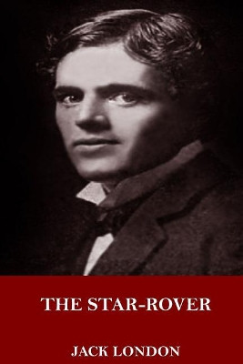 The Star-Rover by Jack London