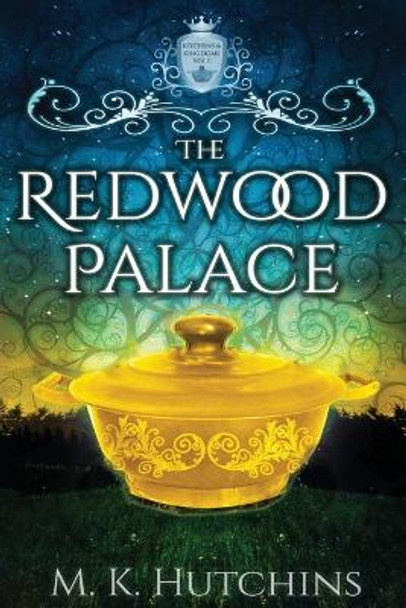 The Redwood Palace M K Hutchins 9781733908542