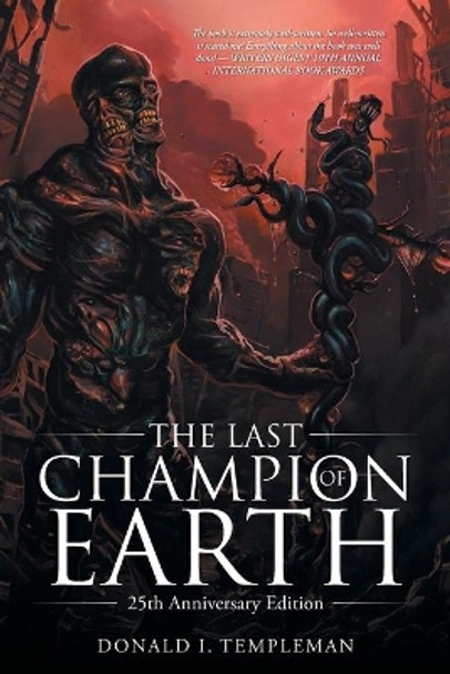 The Last Champion of Earth: 25th Anniversary Edition Donald I Templeman 9781532024283