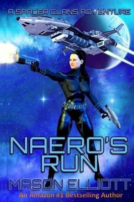 Naero's Run by Mason Elliott