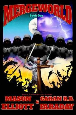 Mergeworld 1 by Garan R R Faraday