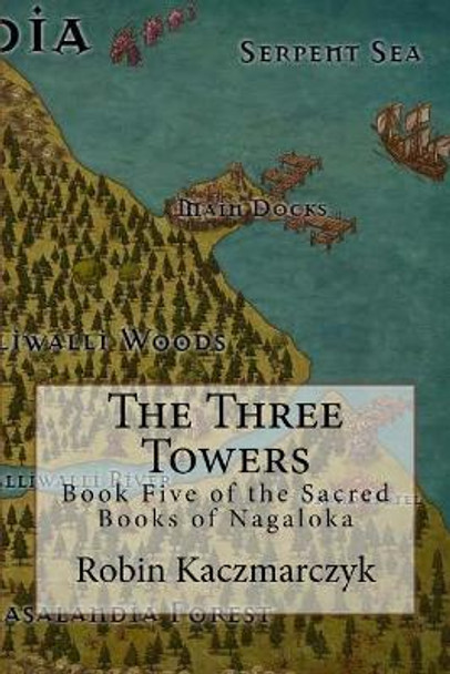 The Three Towers by Robin Kaczmarczyk