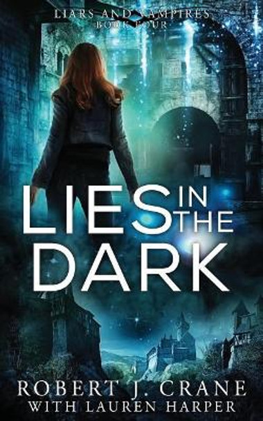 Lies in the Dark by Lauren Harper