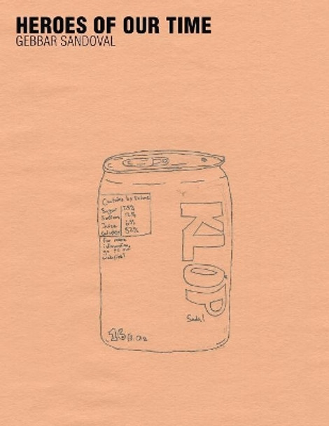 Heroes of Our Time by Gebbar Sandoval