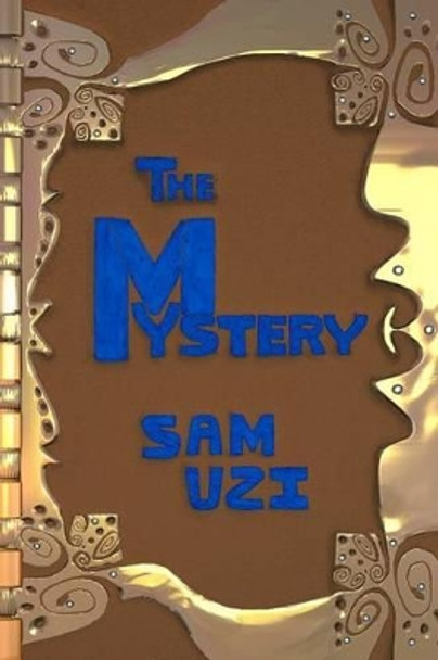 The Mystery Sam Uzi 9781499697865