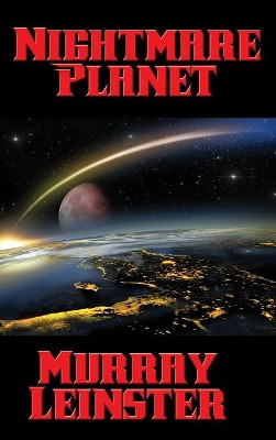 Nightmare Planet Murray Leinster 9781515421177