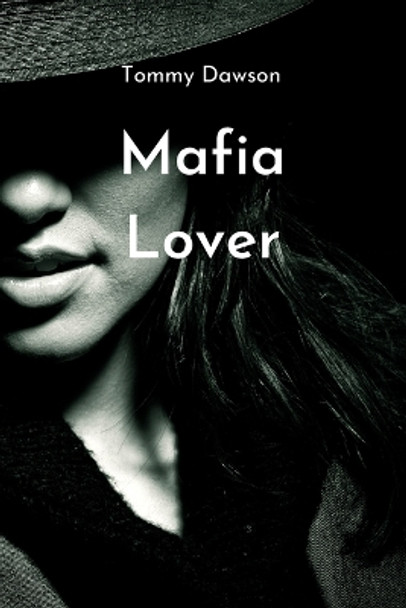 Mafia lover Tommy Dawson 9781801897679