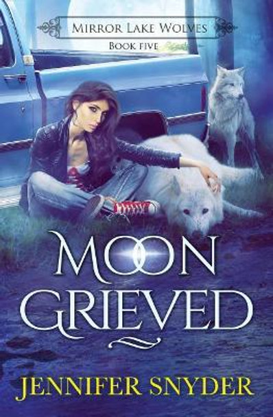Moon Grieved by Jennifer Snyder
