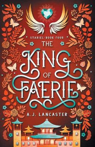 The King of Faerie Aj Lancaster 9780473539252