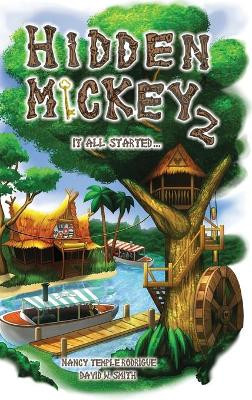Hidden Mickey 2: It All Started... Nancy Temple Rodrigue 9781938319150