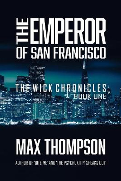 The Emperor of San Francisco Max Thompson 9781932461473
