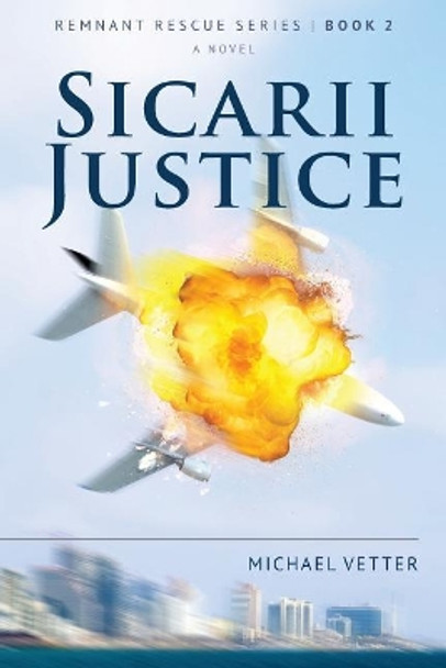 Sicarii Justice by Michael Vetter