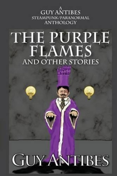 The Purple Flames and other stories by Guy Antibes