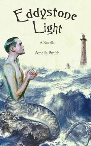 Eddystone Light by Amelia Smith