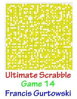 Ultimate Scrabble Game 14 by Francis Gurtowski
