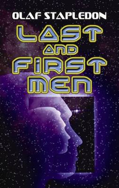 Last and First Men Olaf Stapledon 9780486466828