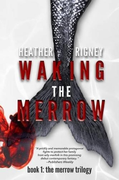 Waking The Merrow Heather Rigney 9781499114256