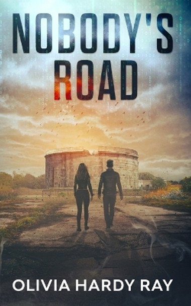 Nobody's Road Olivia Hardy Ray 9781644565773