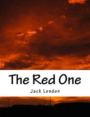 The Red One Jack London 9781517364861