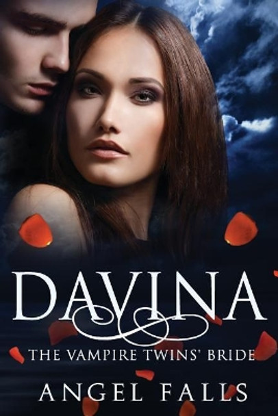 Davina: The Vampire Twins' Bride Angel Falls 9781540561794