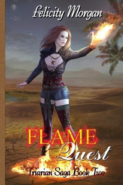 Flame Quest Felicity Morgan 9781724997753
