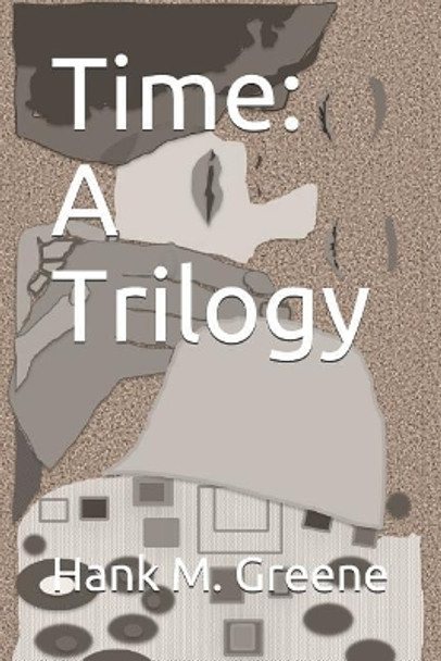 Time by Hank M Greene Time by Hank M Greene