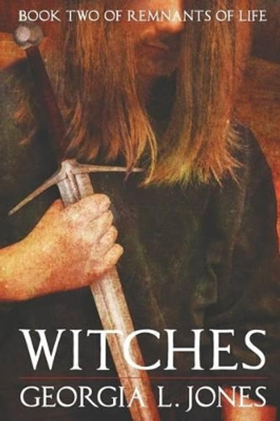 Witches Georgia L Jones 9781941706510