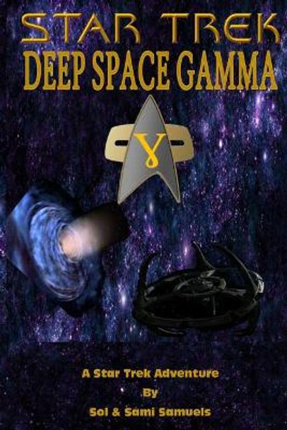 Deep Space Gamma Sol Samuels 9781725034846
