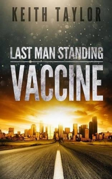 Vaccine by Author Keith Taylor (University of Michigan)