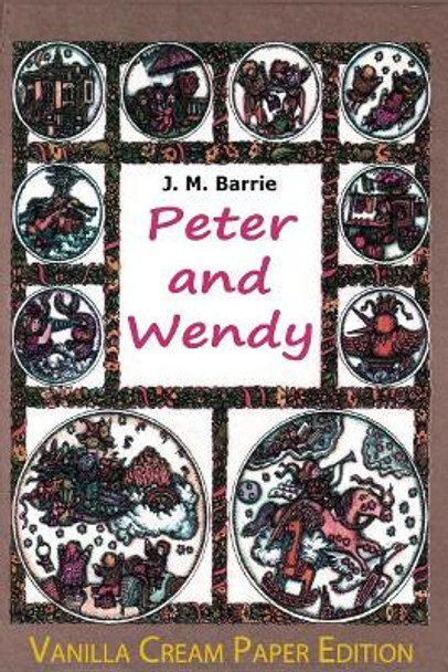 Peter and Wendy James Matthew Barrie 9781721056033