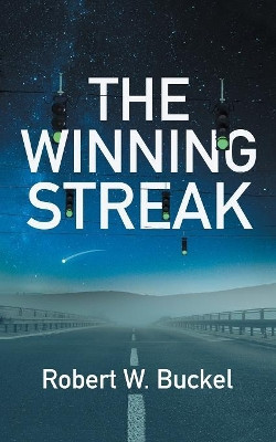 The Winning Streak by Robert W Buckel