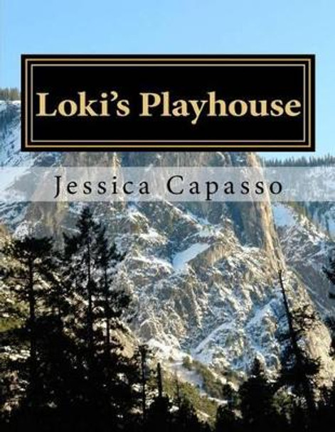 Loki's Playhouse Jessica Capasso 9781533167828