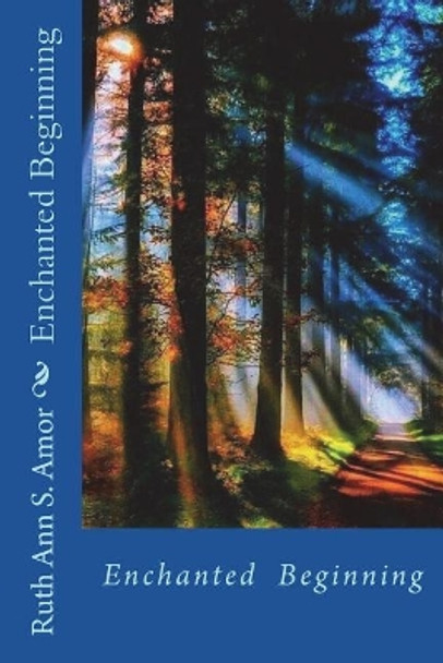 Enchanted Beginning by Ruth Ann Amor S