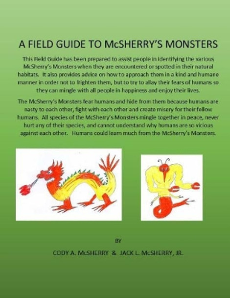 Field Guide to McSherry's Monsters Cody a McSherry 9781721129485