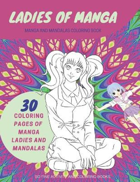 Ladies of Manga by So Fine Activity and Coloring Books Ladies of Manga by So Fine Activity and Coloring Books