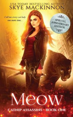 Meow: Special Anniversary Edition Skye MacKinnon 9781913556273