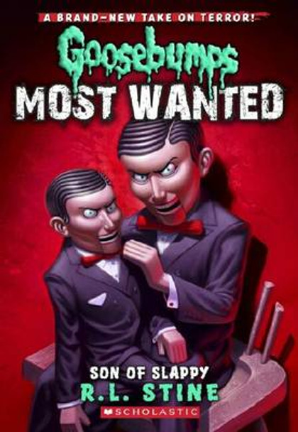 Goosebumps Most Wanted: #2 Son of Slappy R,L Stine 9780545417990