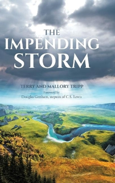 The Impending Storm Terry Tripp 9781645151647