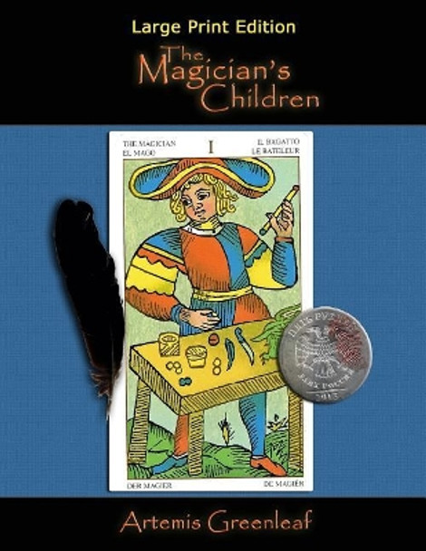The Magician's Children: Large Print Edition Artemis Greenleaf 9781941502310