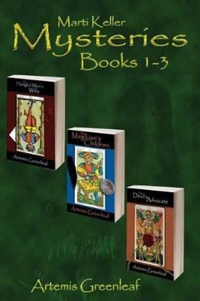 Marti Keller Mysteries Omnibus #1: Books 1-3 Alicia Richardson 9781941502778