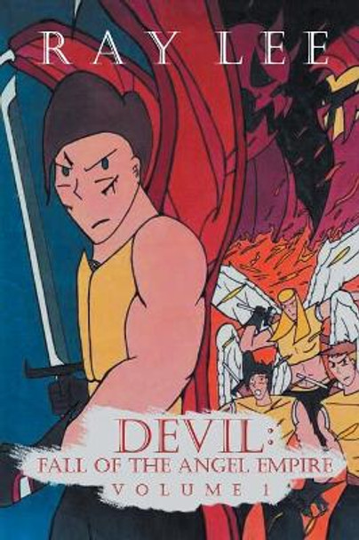 Devil Fall of the Angel Empire Ray Lee 9781543743180