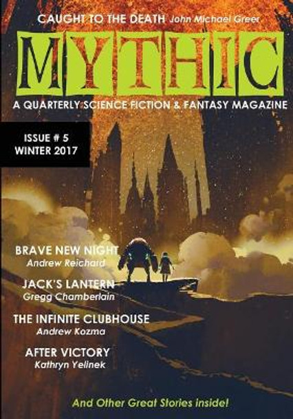Mythic #5 by John Michael Greer