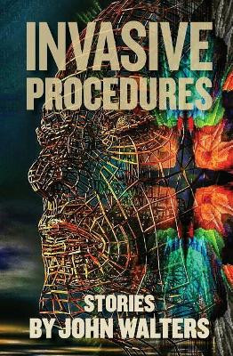Invasive Procedures by John Walters