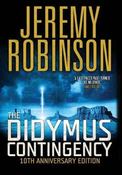 The Didymus Contingency - Tenth Anniversary Edition Jeremy Robinson 9781941539088