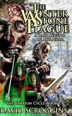 The Winterstone Plague by David Scroggins