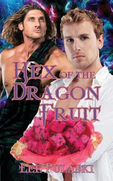 Hex of the Dragon Fruit Lee Pulaski 9781796543940