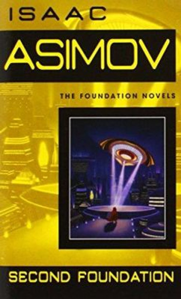 Second Foundation Isaac Asimov 9780553293364